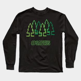 Save The Trees Long Sleeve T-Shirt